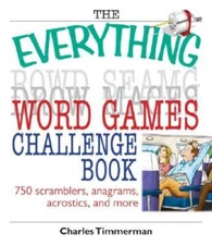 The Everything Word Games Challenge Book: 750 Scramblers, Anagrams, Acros - GOOD