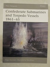 Osprey New Vanguard 103: Confederate Submarines and Torpedo Vessels 1861-65