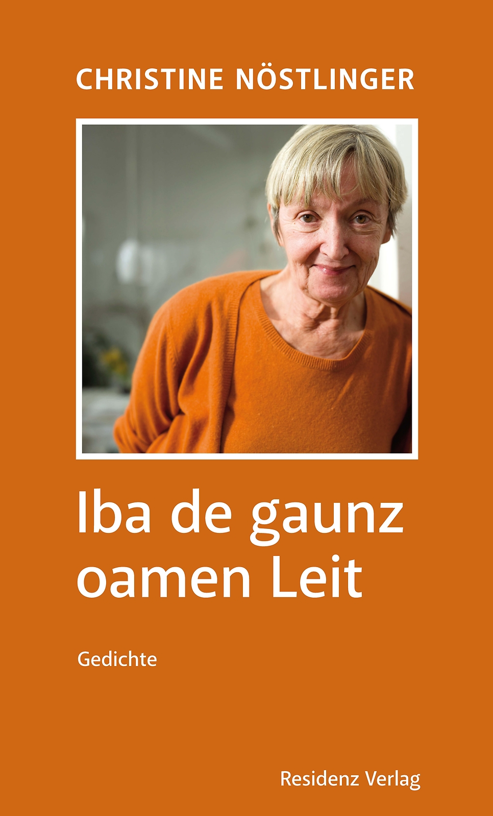 Iba De Gaunz Oamen Leit | Nöstlinger, Christine