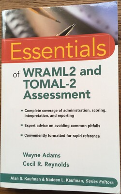 Essentials of WRAML2 and TOMAL-2 Assessment, Psychological Assessment Series.