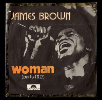 JAMES BROWN WOMAN PT 1 / WOMAN PT 2 French PS Northern Soul