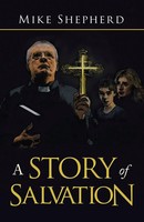 Mike Shepherd | A Story Of Salvation | Taschenbuch | Englisch (2021) | iUniverse