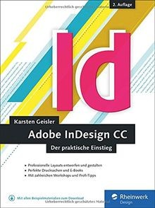 InDesign CC: Der praktische Einstieg von Geisler, Karsten | Buch | Zustand gut