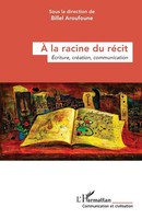 À La Racine Du RéCit | Taschenbuch | FranzöSisch (2024) | Editions L'harmattan