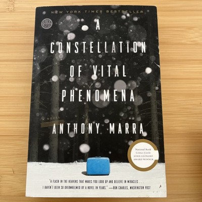 Constellation of Vital Phenomena : A Novel by Anthony Marra (2014)