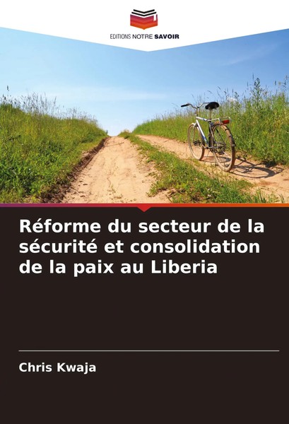 RéForme Du Secteur De La SéCurité Et Consolidation De La Paix Au Liberia Kwaja-image
