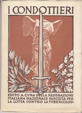 STORIA FASCISMO I CONDOTTIERI 1940 SCIPIONE NAPOLEONE GARIBALDI MONTECUCCOLI