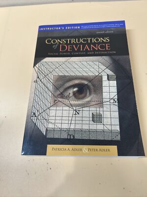 Constructions Of Deviance Social Power  By Adler 7th Edition-Instructor s Edi.
