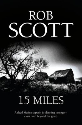 15 Miles, Scott, Rob