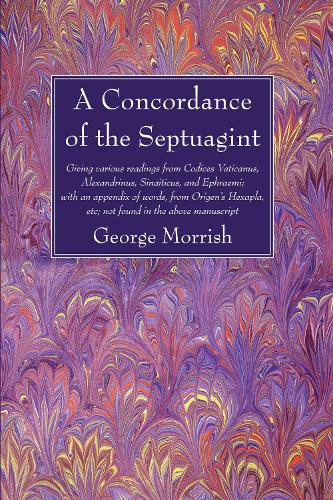 George Morrish A Concordance of the Septuagint (Paperback)