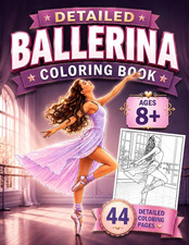 Ballerina Coloring Book for Girls Ages 8-12: Beautiful Realistic Ballet Coloring