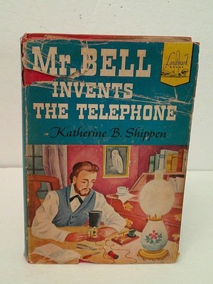 Mr. Bell Invents The Telephone Landmark #30 Katherine Shippen-1952