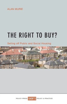 Alan Murie | The Right to Buy? | Taschenbuch | Englisch (2016) | Policy Press