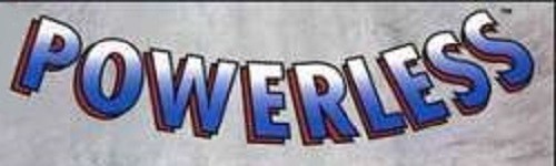 Powerless - Marvel Comics - Multiple Listings: Select Your Issue - Picture 1 of 7