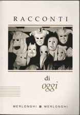 Racconti Di Oggi, Merlonghi, Franca Celli