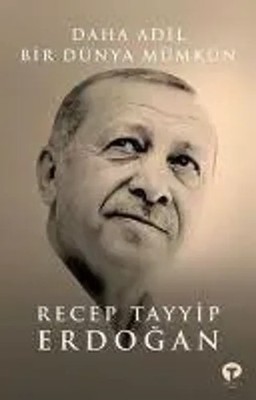 Daha Adil Bir Dünya Mümkün Recep Tayyip Erdogan Taschenbuch Türkisch 2021