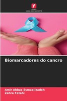 Biomarcadores Do Cancro Amir Abbas Esmaeilzadeh (U. A.) Taschenbuch 2025