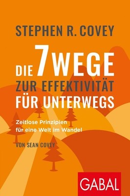 Stephen R. Coveys Die 7 Wege zur Effektivität für unterwegs  ... 9783967390681