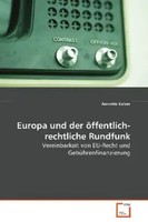 Annette Kaiser | Europa Und Der öFfentlich-Rechtliche Rundfunk | Taschenbuch