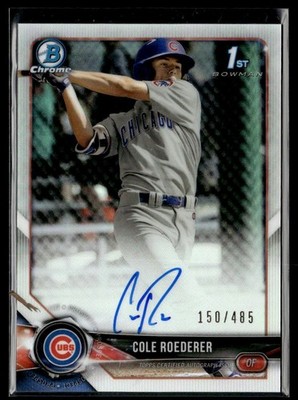 2018 Bowman Chrome Refractor Auto Cole Roederer Auto 150/485 Chicago Cubs