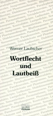 9783898570312 Gutes Renommee Auf Der Ganzen Welt Zielstrebig Wortflecht Und Lautbeiss Werner Laubscher