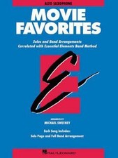 Essential Elements Movie Favorites: Eb Alto Saxophone by Sweeney, Michael