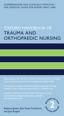 Oxford Handbook of Trauma and Orthopaedic Nursing, Paperback by Jester, Rebec...