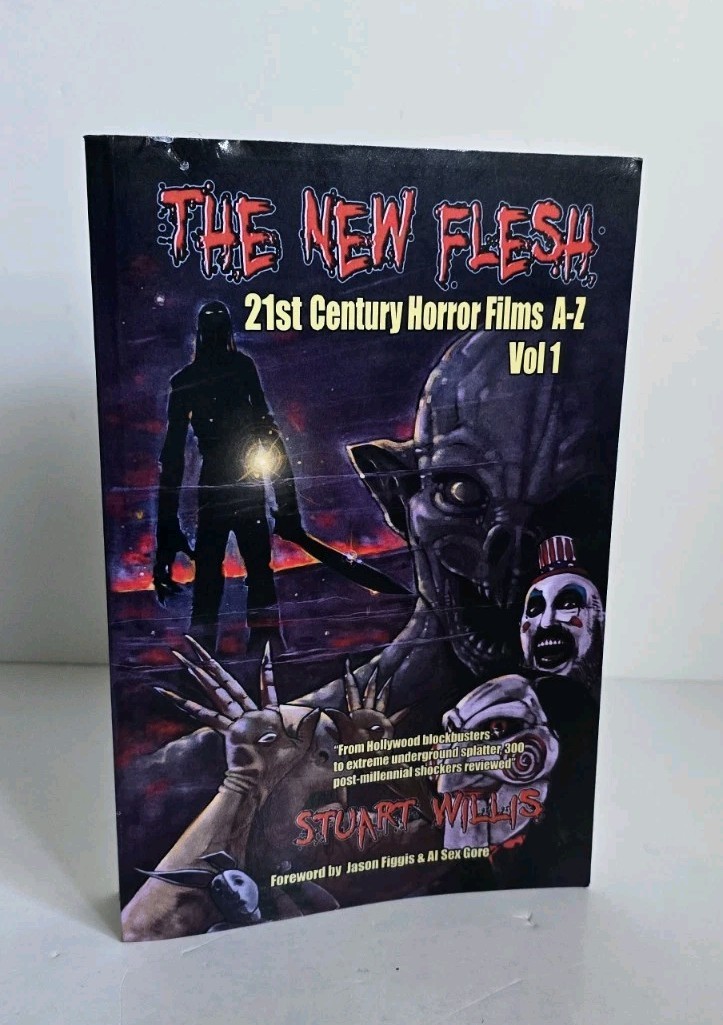 The New Flesh: 21st Century Horror Films A-Z, Volume 1
