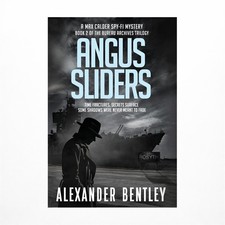 Angus Sliders: A Max Calder Spy-Fi Mystery