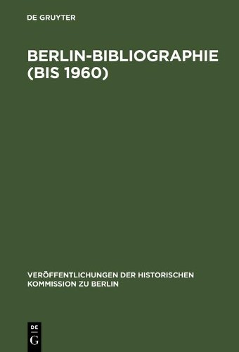 Berlin-Bibliographie (bis 1960) (Hardback)