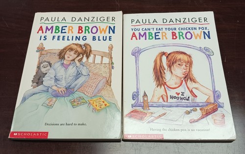 Amber Brown Is Feeling Blue & You Can't Eat Chicken Pox PAULA DANZIGER