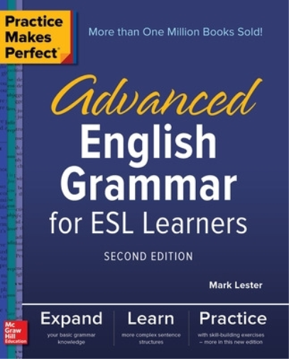 Mark Lester Practice Makes Perfect: Advanced English Grammar for ESL (Tascabile)