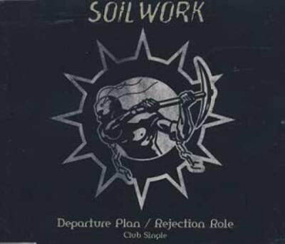 Soilwork - Departure Plan / Rejection Role MCD #G153615