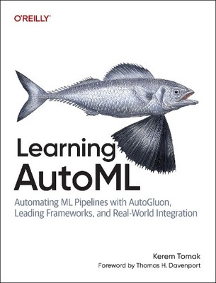 Kerem Tomak Learning AutoML (Paperback)