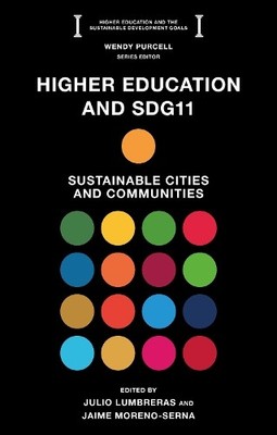 Higher Education and SDG11 by Julio Lumbreras, Jaime Moreno-S... - 9781837974238