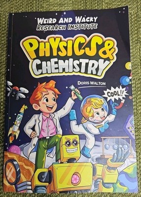 Weird & Wacky Research Institute Physics & Chemistry