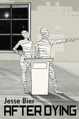 After Dying By Jesse Bier