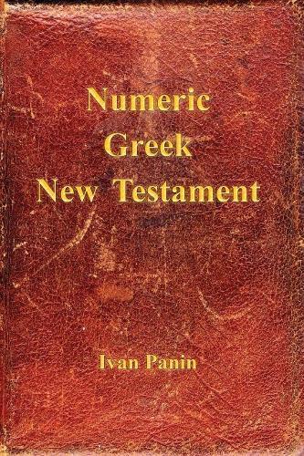 Thumbnail - Ivan Panin Numeric Greek Testament (taschenbuch) (us Import)