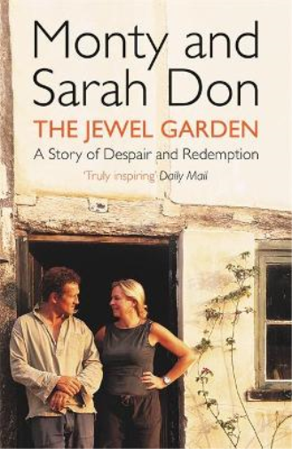 Sarah Don Monty Don Monty Don & Sarah Don The Jewel Garden (Tascabile)