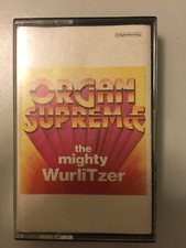 Organ Supreme the Mighty Wurlitzer