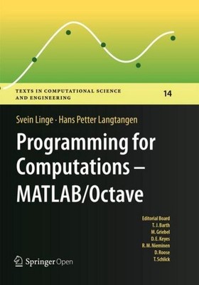Programming for Computations - MATLAB/Octave Svein Linge