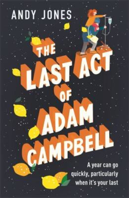 The Last Act of Adam Campbell by 