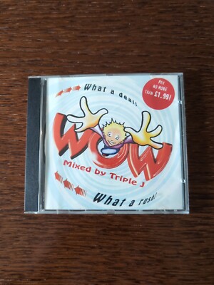 Wow - What a Rush - Mixed By Triple J - CD - Becks DJ Fury  Citadel Of Kaos 1998