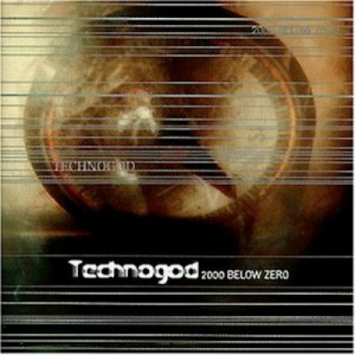 Technogod 2000 below zero (1997) [CD]