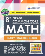 8th Grade Common Core Math: Daily Practice Workbook | 1000+ Practice Questio...