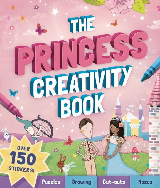 The Princess Creativity Book by Andrea Pinnington (Paperback Book)