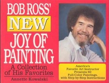BOB Ross Books NEW Joy of - Paperback, by Kowalski Annette; Ross - Acceptable n