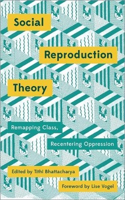 Tithi Bhattacharya Social Reproduction Theory (Hardback) (UK IMPORT)