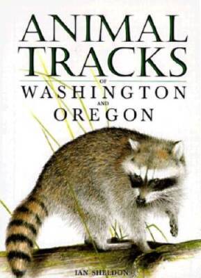 Animal Tracks of Washington and Oregon (Animal Tracks Guides) - Paperback - GOOD