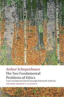 Arthur Schopenhaue The Two Fundamental Problems of Ethic (Paperback) (UK IMPORT)